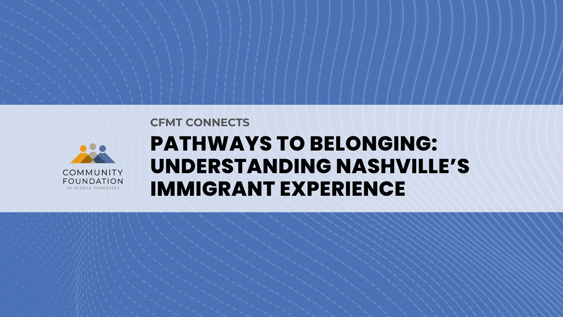 Pathways to Belonging: Understanding Nashville's Immigrant Experience